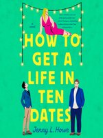 How to Get a Life in Ten Dates